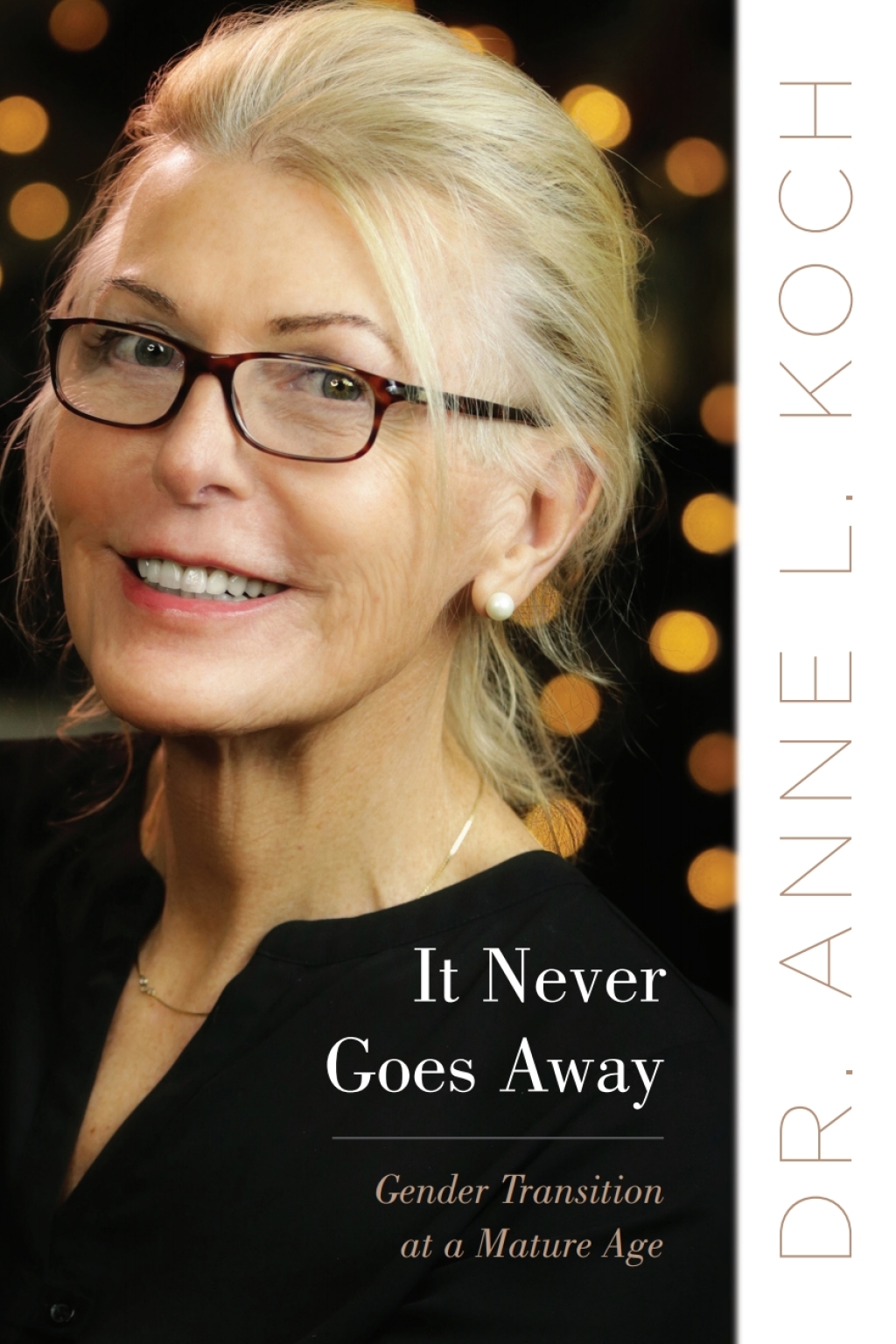 It Never Goes Away Gender Transition at a Mature Age - (PDF/EPUB Version)