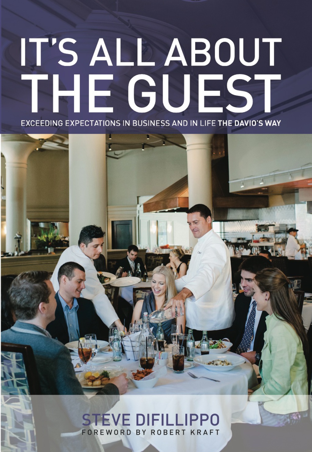 It's All About the Guest Exceeding Expectations in Business and in Life, the Davio's Way 1st Edition - (PDF/EPUB Version)
