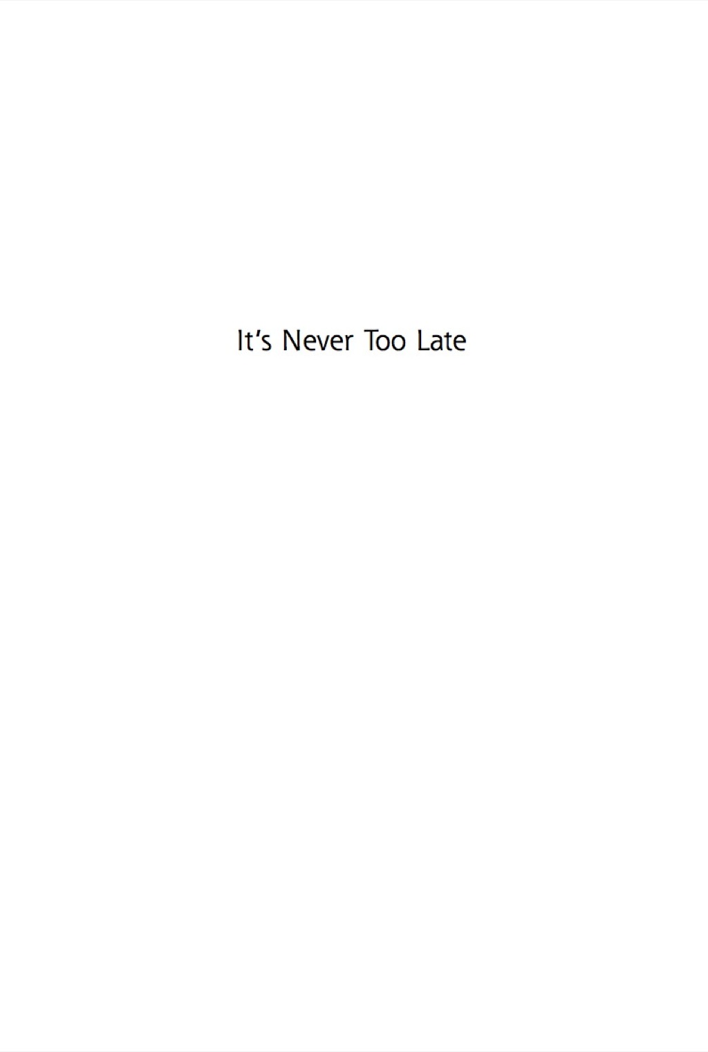 It's Never Too Late To achieve financial security ... start today - (PDF/EPUB Version)