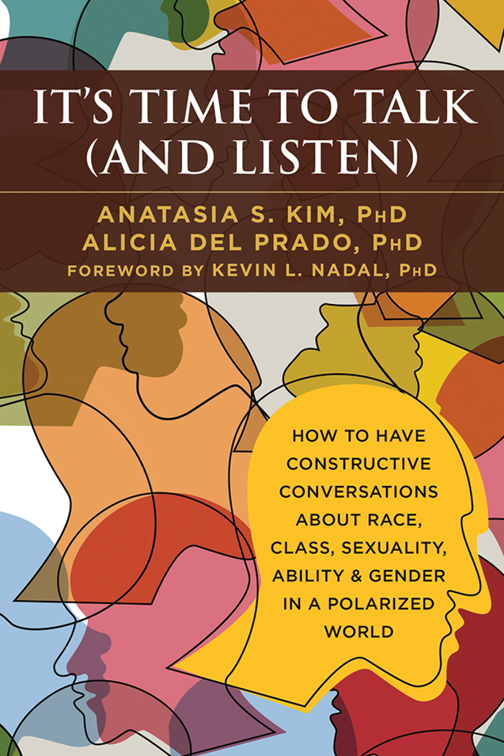It's Time to Talk (and Listen) How to Have Constructive Conversations About Race, Class, Sexuality, Ability & Gender in a Polarized World - (PDF/EPUB Version)
