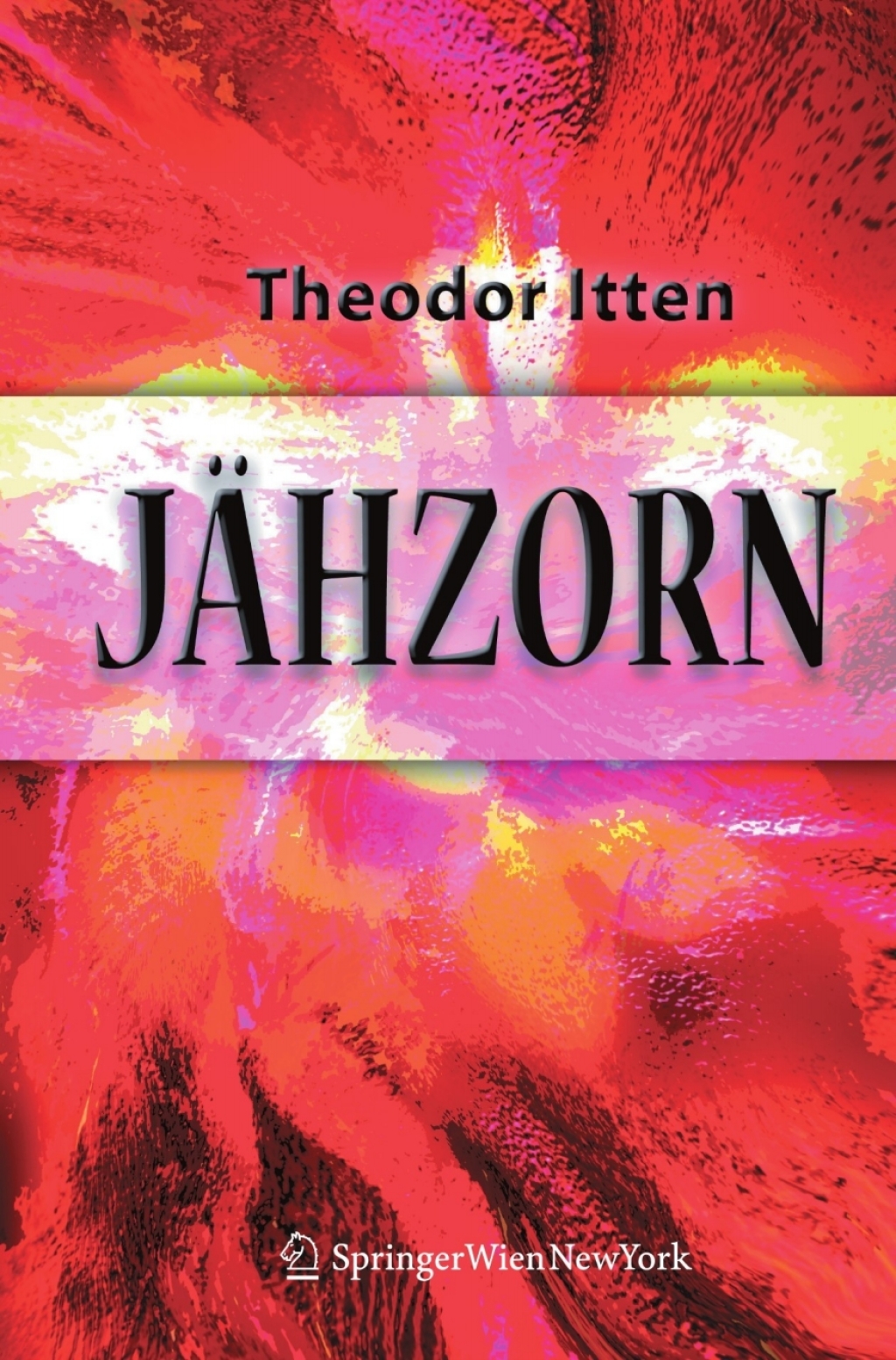 JÃ¤hzorn Psychotherapeutische Antworten auf ein unberechenbares GefÃ¼hl - (PDF/EPUB Version)