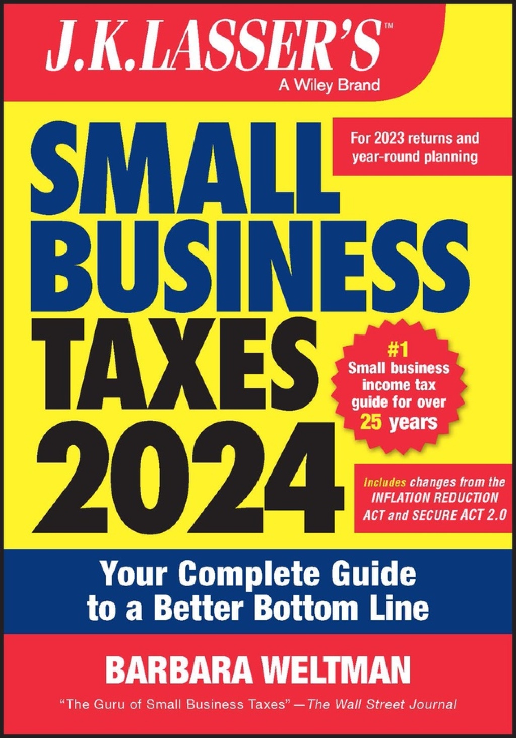 J.K. Lasser's Small Business Taxes 2024 Your Complete Guide to a Better Bottom Line 1st Edition - (PDF/EPUB Version)