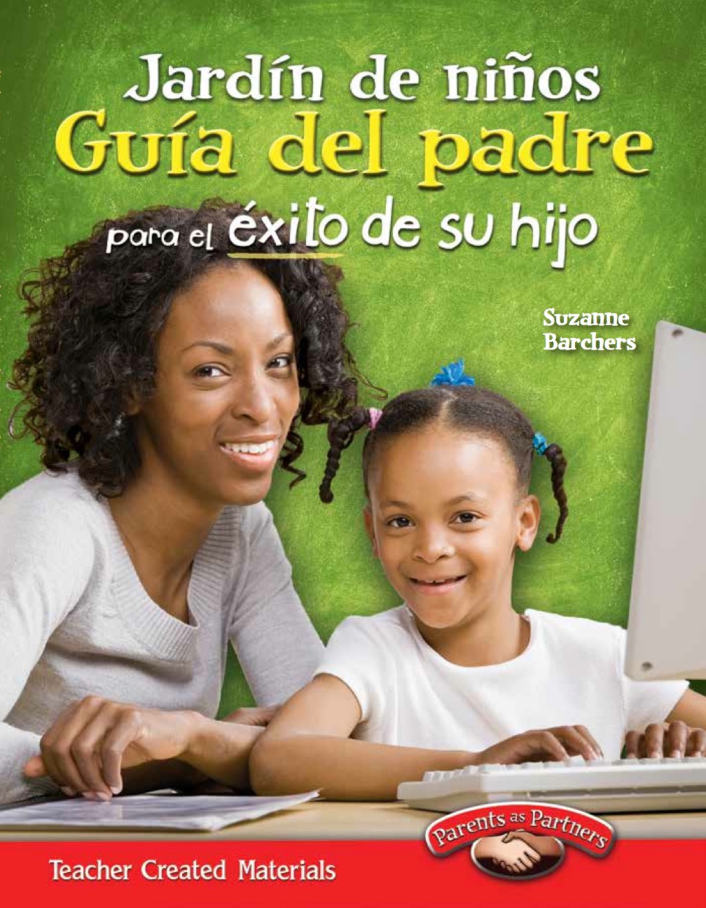 JardÃ­n de niÃ±os: GuÃ­a del padre para el Ã©xito de su hijo (Kindergarten Parent Guide for Your Child's Success) 1st Edition - (PDF/EPUB Version)