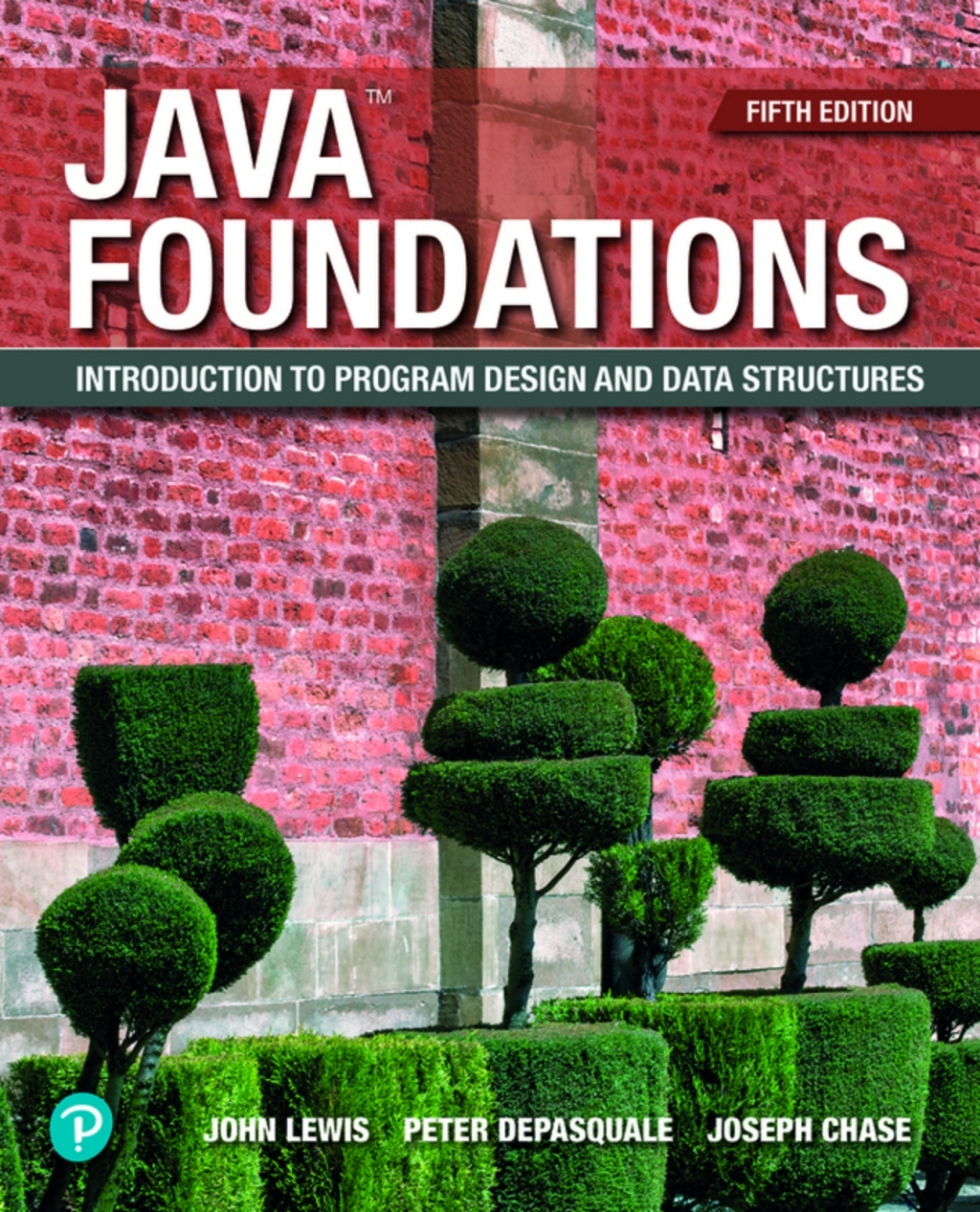 Java Foundations: Introduction to Program Design and Data Structures (Pearson+) 5th Edition â€“ PDF/EPUB Version Downloadable