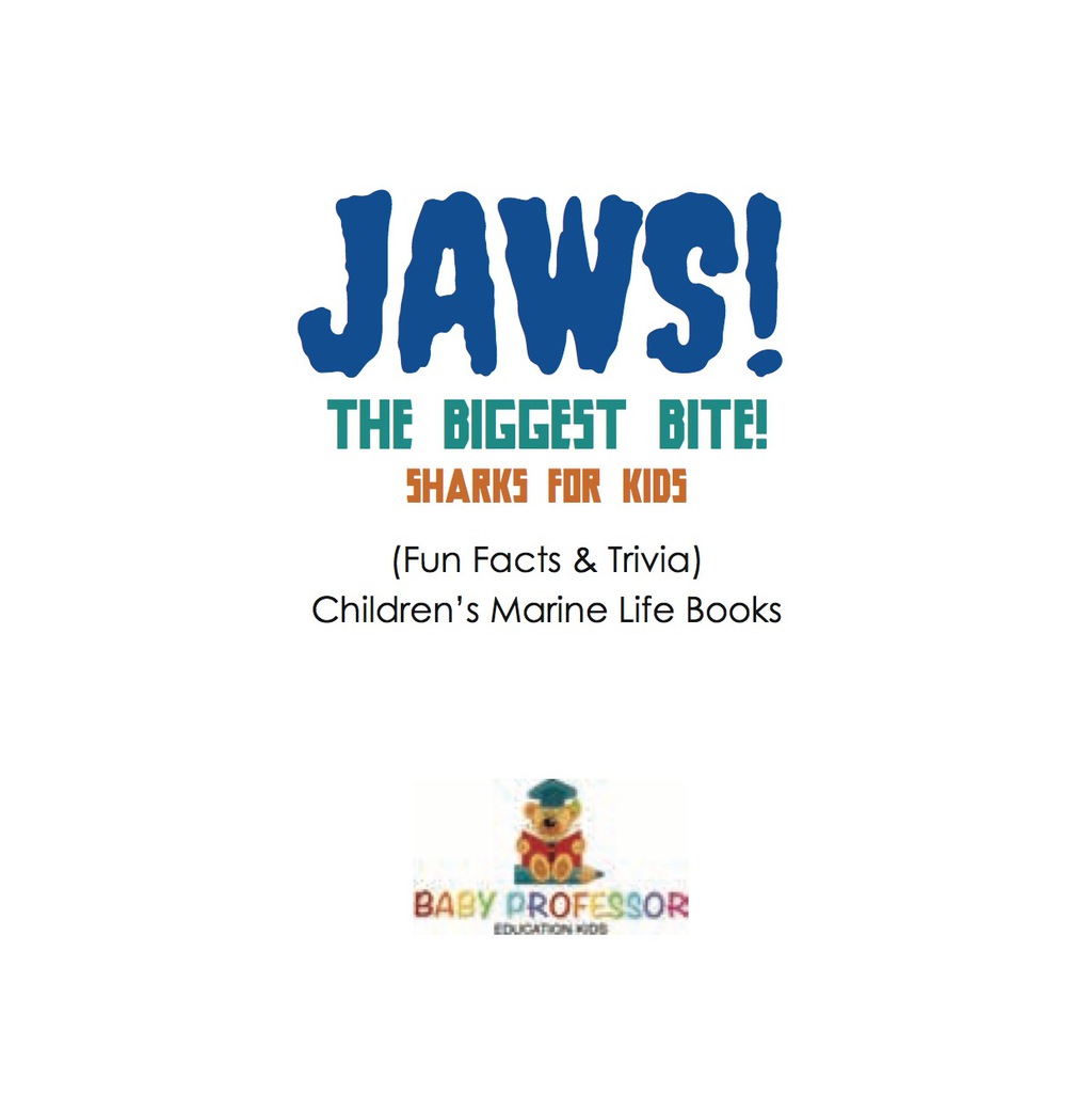 JAWS! - The Biggest Bite! | Sharks for Kids (Fun Facts & Trivia) | Children's Marine Life Books - (PDF/EPUB Version)