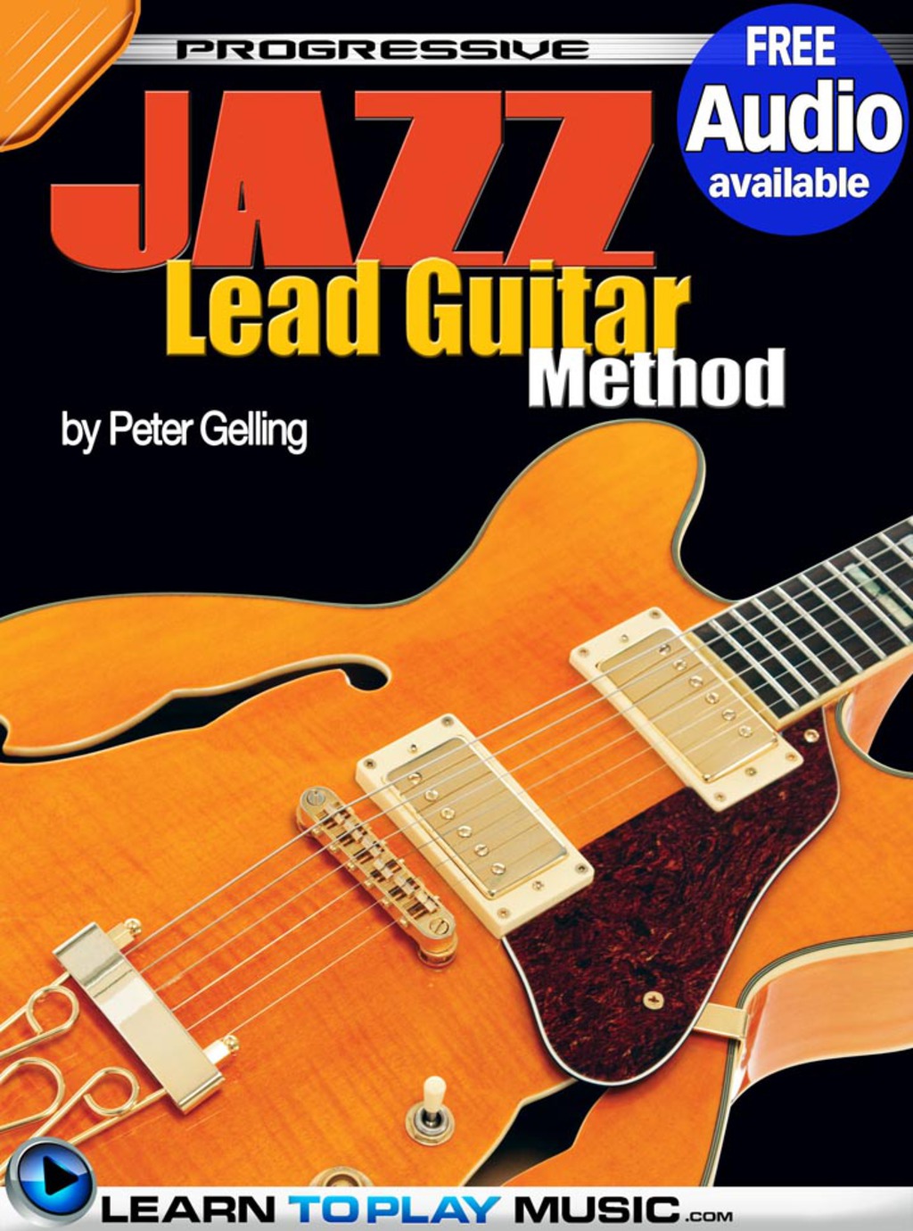 Jazz Lead Guitar Lessons for Beginners Teach Yourself How to Play Guitar (Free Audio Available) 1st Edition - (PDF/EPUB Version)