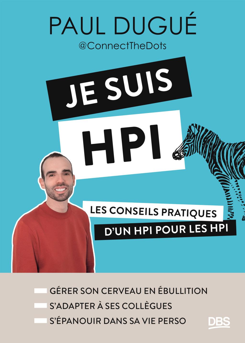 Je suis HPI Les conseils pratiques d un HPI pour les HPI (avec Connect The Dots) 1st Edition - (PDF/EPUB Version)