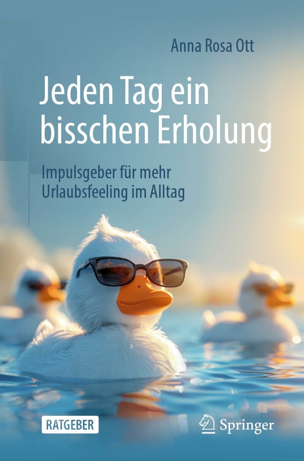 Jeden Tag ein bisschen Erholung Impulsgeber fÃ¼r mehr Urlaubsfeeling im Alltag - (PDF/EPUB Version)