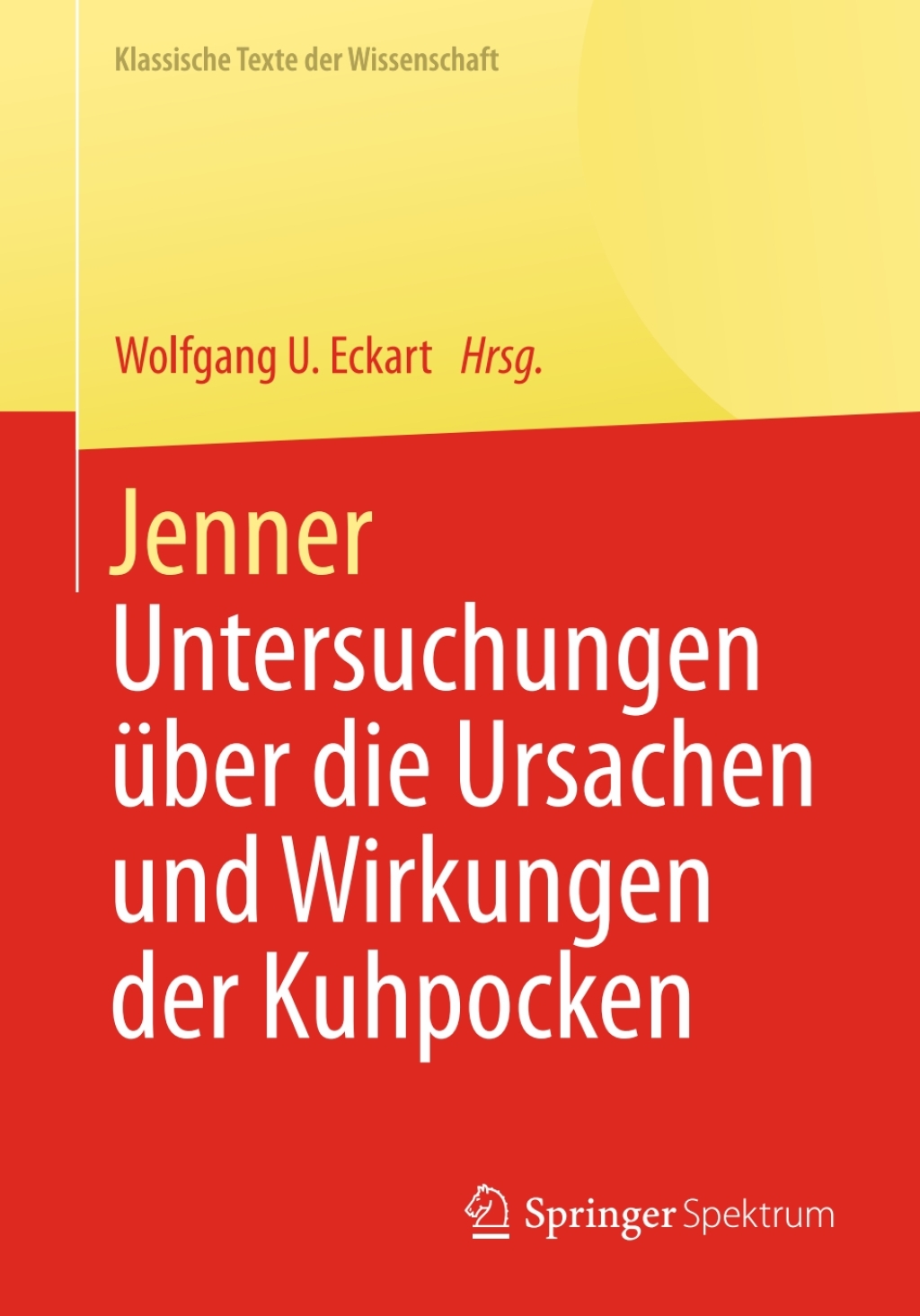 Jenner Untersuchungen Ã¼ber die Ursachen und Wirkungen der Kuhpocken - (PDF/EPUB Version)