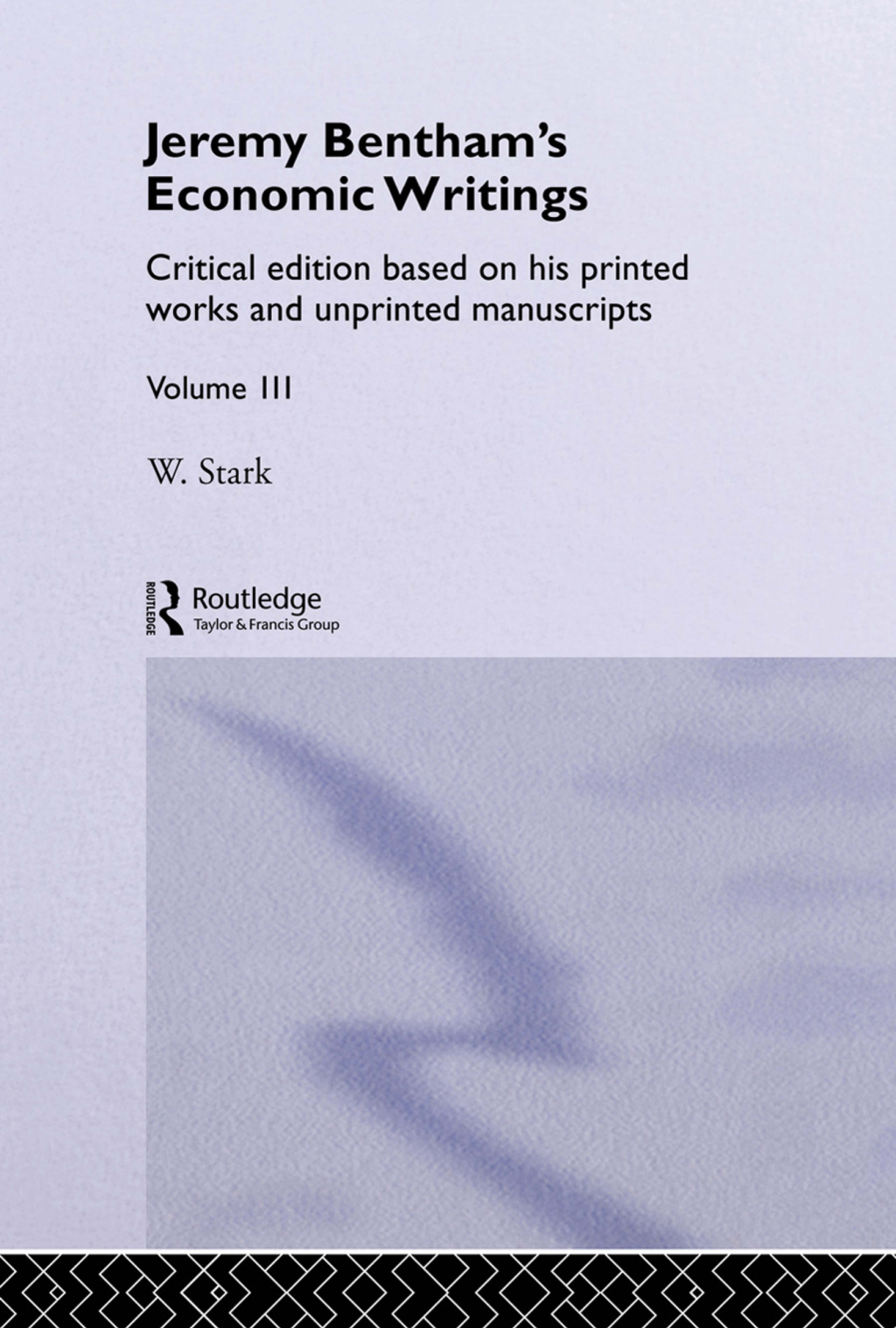 Jeremy Bentham's Economic Writings Volume Three 1st Edition - (PDF/EPUB Version)