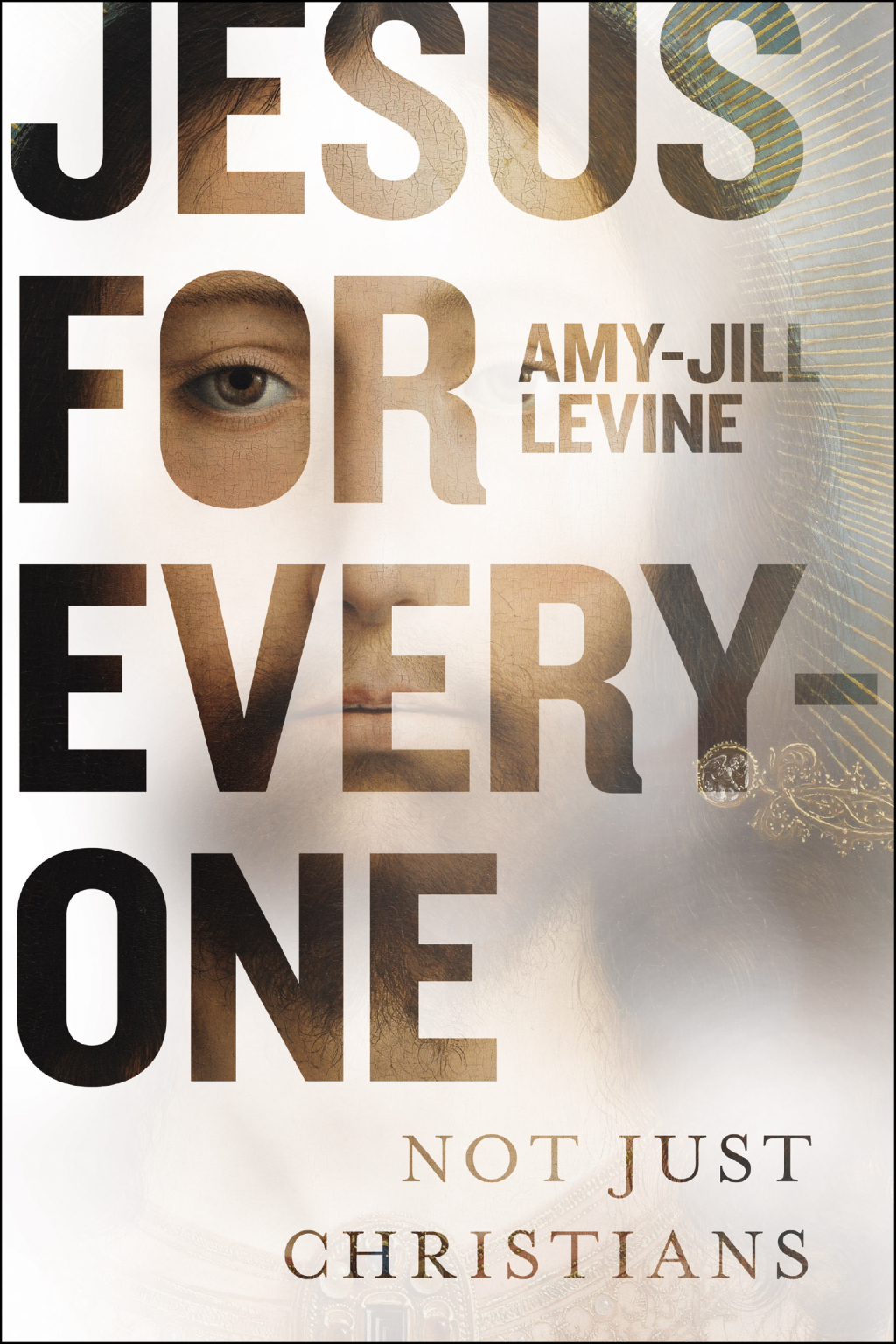 Jesus for Everyone Not Just Christians - (PDF/EPUB Version)