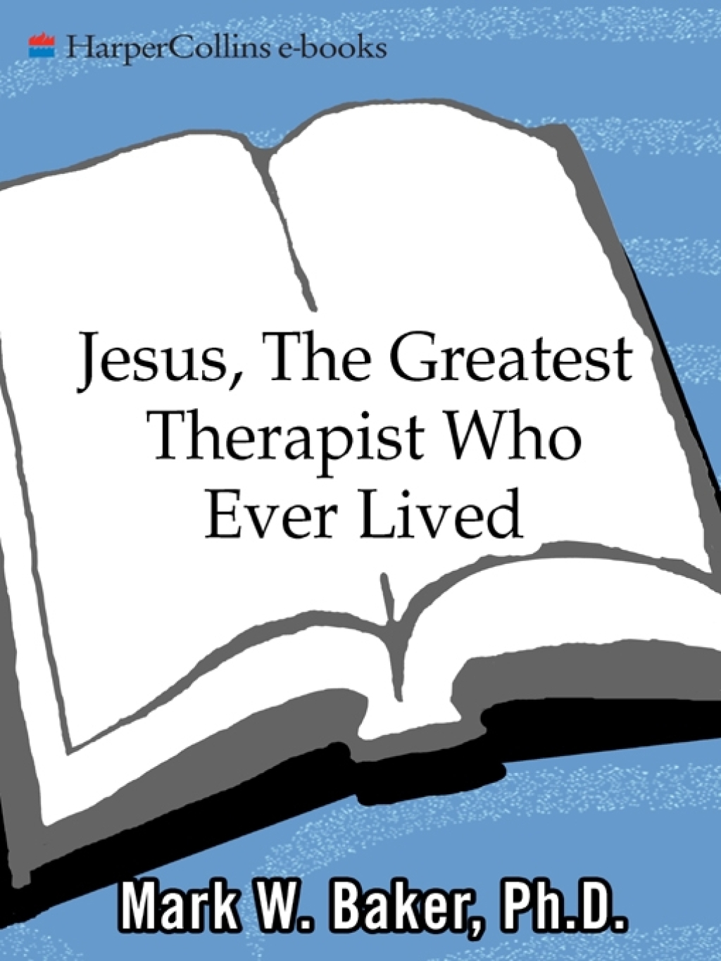 Jesus, the Greatest Therapist Who Ever Lived - (PDF/EPUB Version)