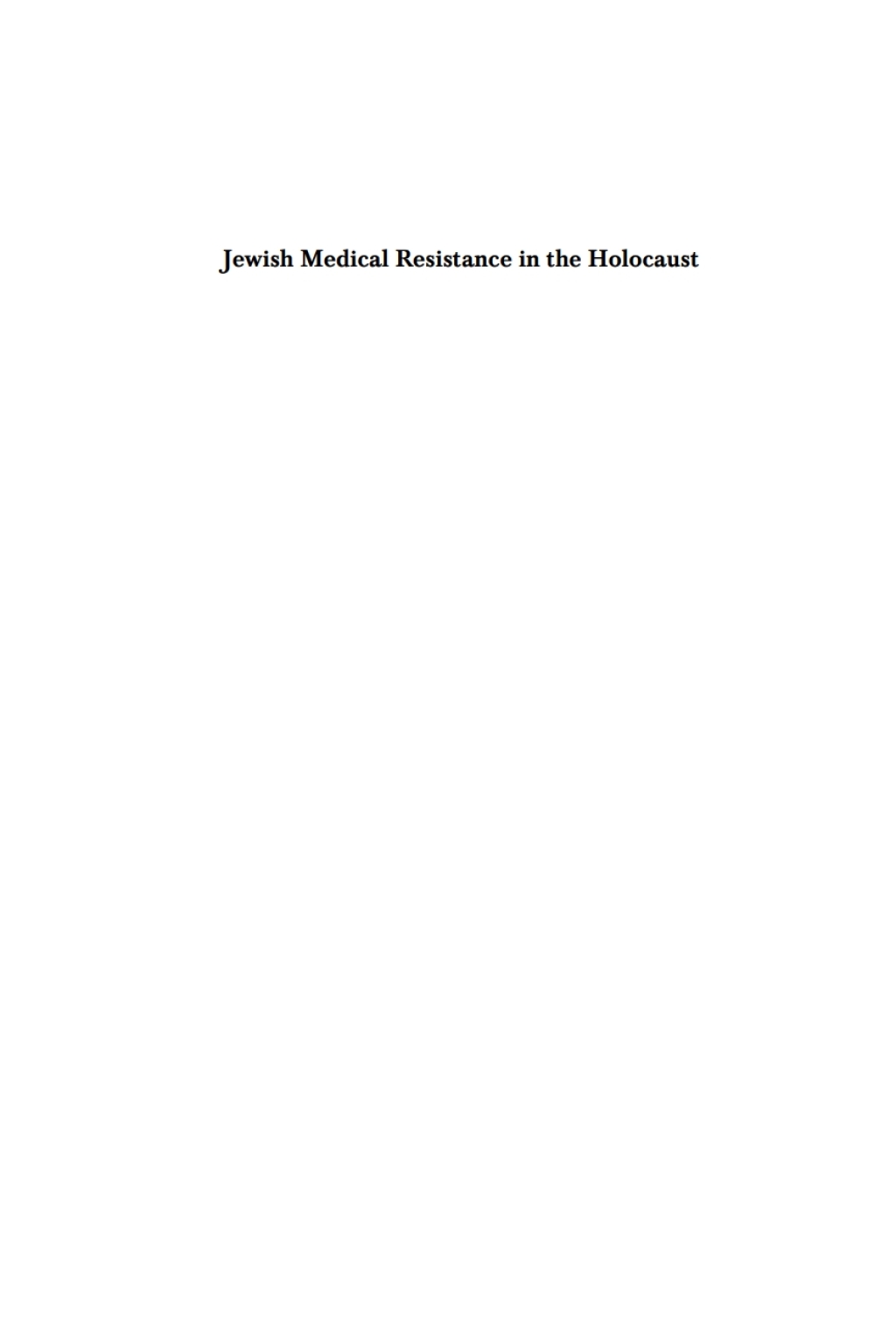 Jewish Medical Resistance in the Holocaust 1st Edition - (PDF/EPUB Version)