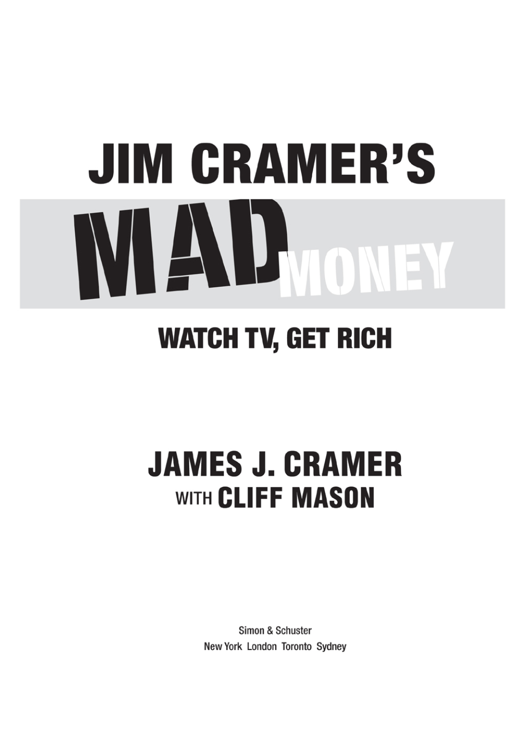 Jim Cramer's Mad Money Watch TV, Get Rich - (PDF/EPUB Version)