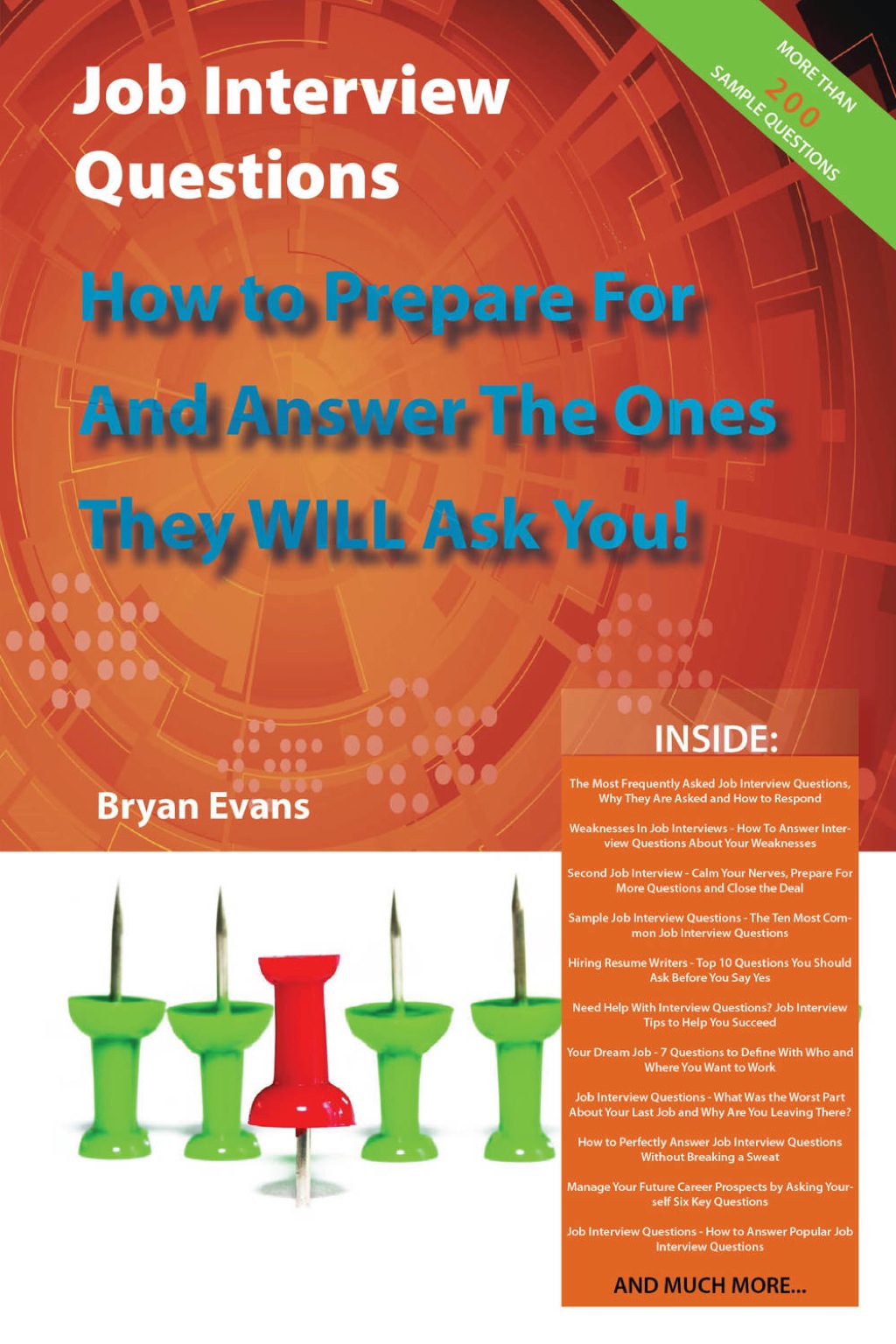 Job Interview Questions - How to Prepare For and Answer the Ones They WILL Ask You! ...and Much more - (PDF/EPUB Version)