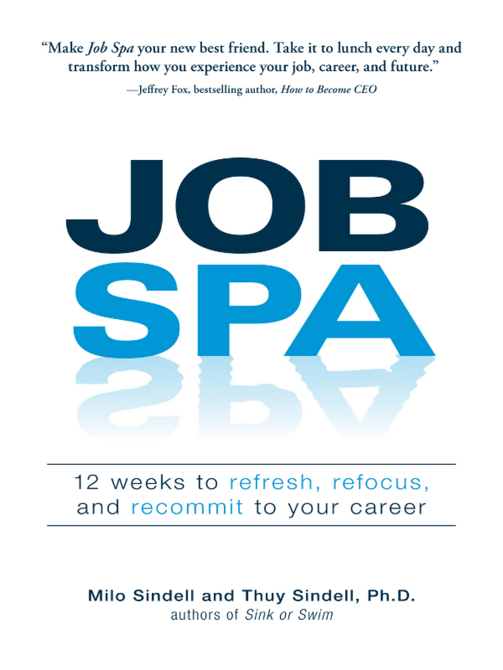 Job Spa 12 Weeks to Refresh, Refocus, and Recommit to Your Career - (PDF/EPUB Version)