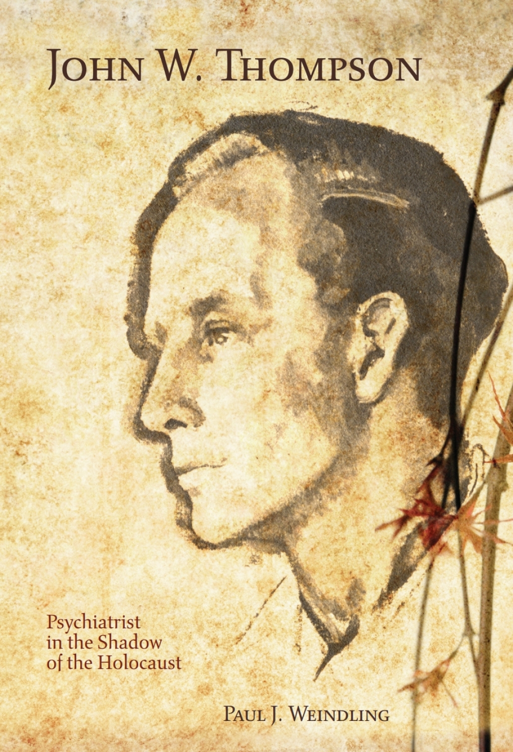 John W. Thompson Psychiatrist in the Shadow of the Holocaust - (PDF/EPUB Version)