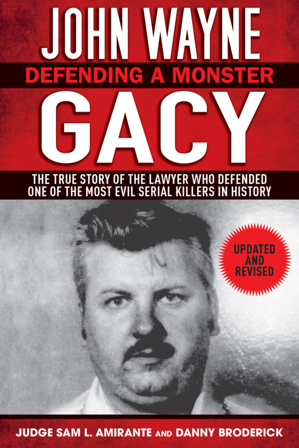 John Wayne Gacy Defending a Monster - (PDF/EPUB Version)