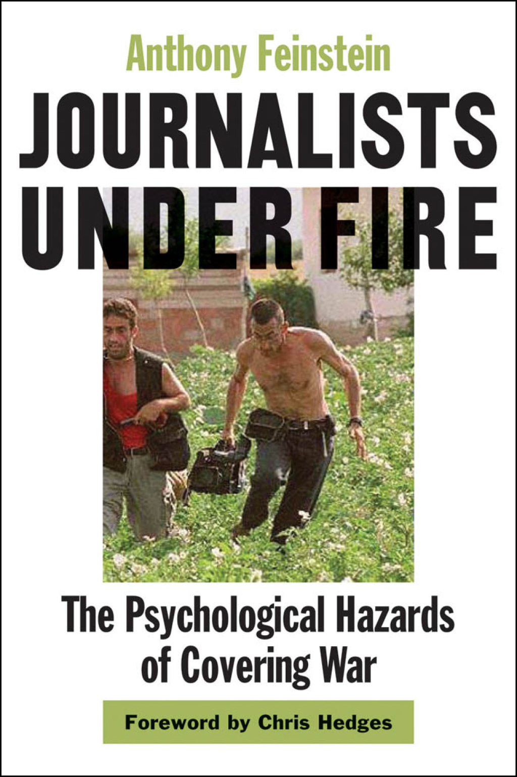 Journalists under Fire The Psychological Hazards of Covering War - (PDF/EPUB Version)