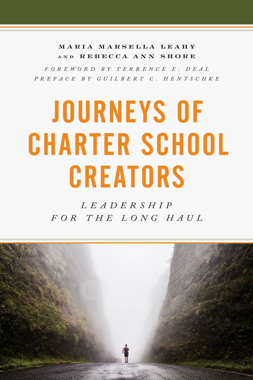 Journeys of Charter School Creators Leadership for the Long Haul - (PDF/EPUB Version)