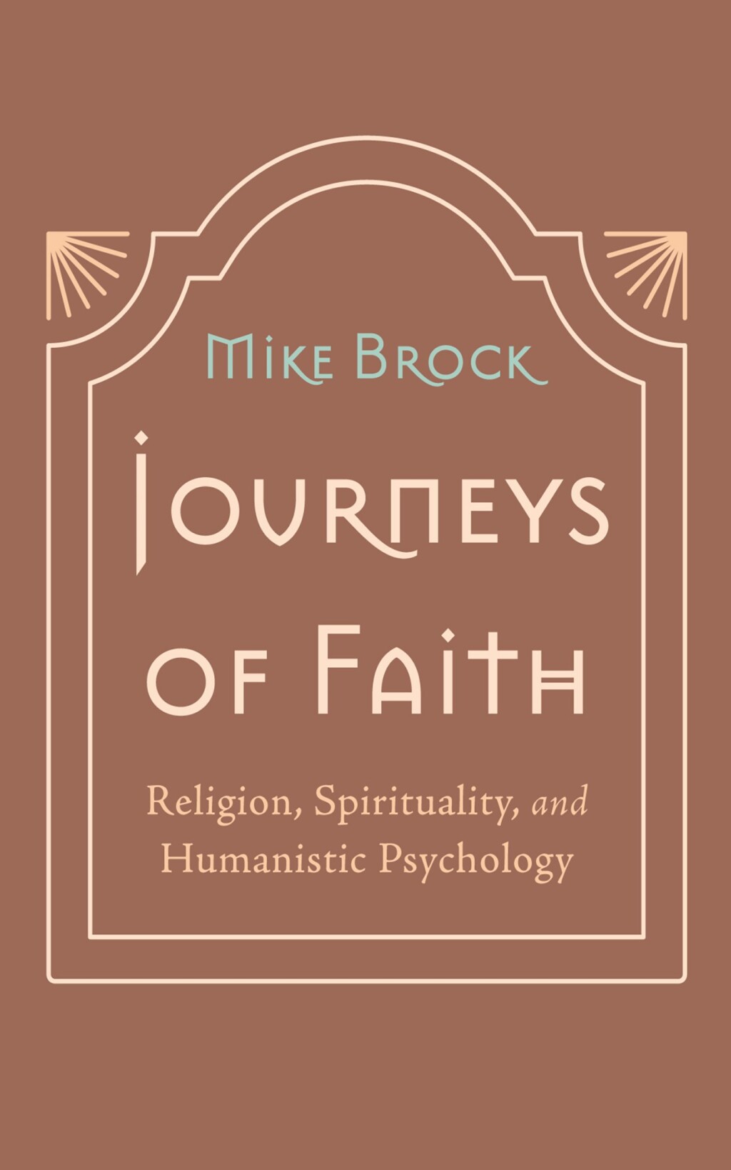 Journeys of Faith Religion, Spirituality, and Humanistic Psychology - (PDF/EPUB Version)