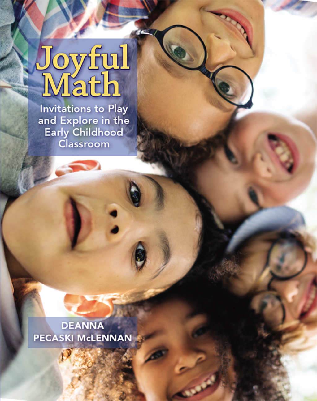 Joyful Math Invitations to Play and Explore in the Early Childhood Classroom 1st Edition - (PDF/EPUB Version)