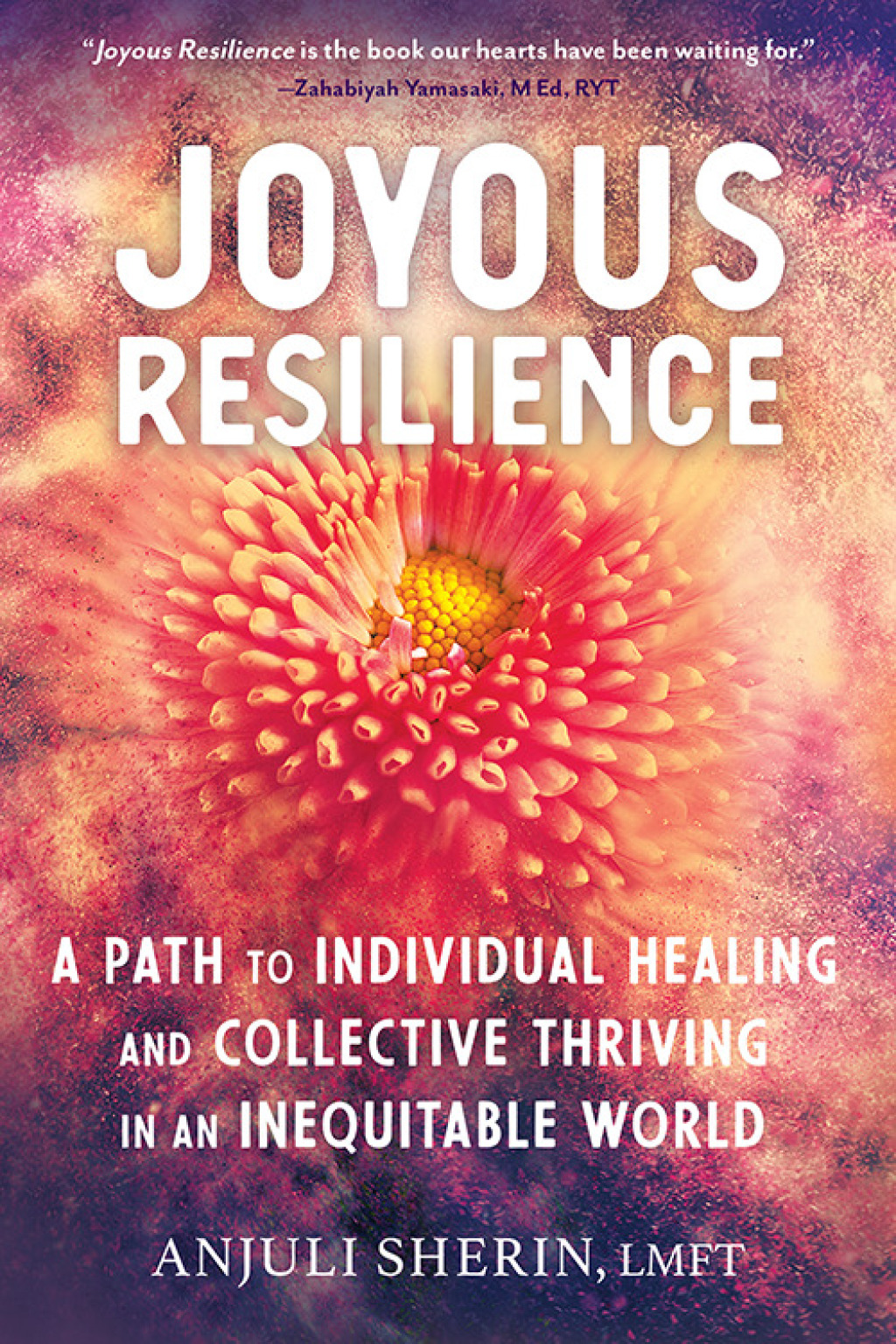 Joyous Resilience A Path to Individual Healing and Collective Thriving in an Inequitable World - (PDF/EPUB Version)