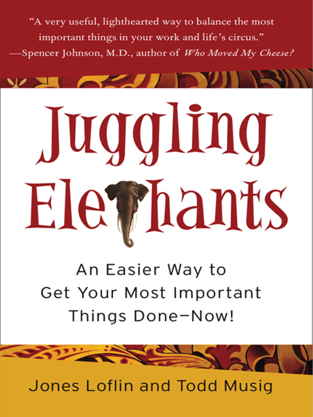 Juggling Elephants An Easier Way to Get Your Most Important Things Done--Now! - (PDF/EPUB Version)