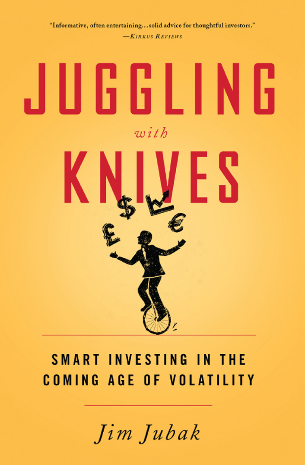 Juggling with Knives Smart Investing in the Coming Age of Volatility - (PDF/EPUB Version)