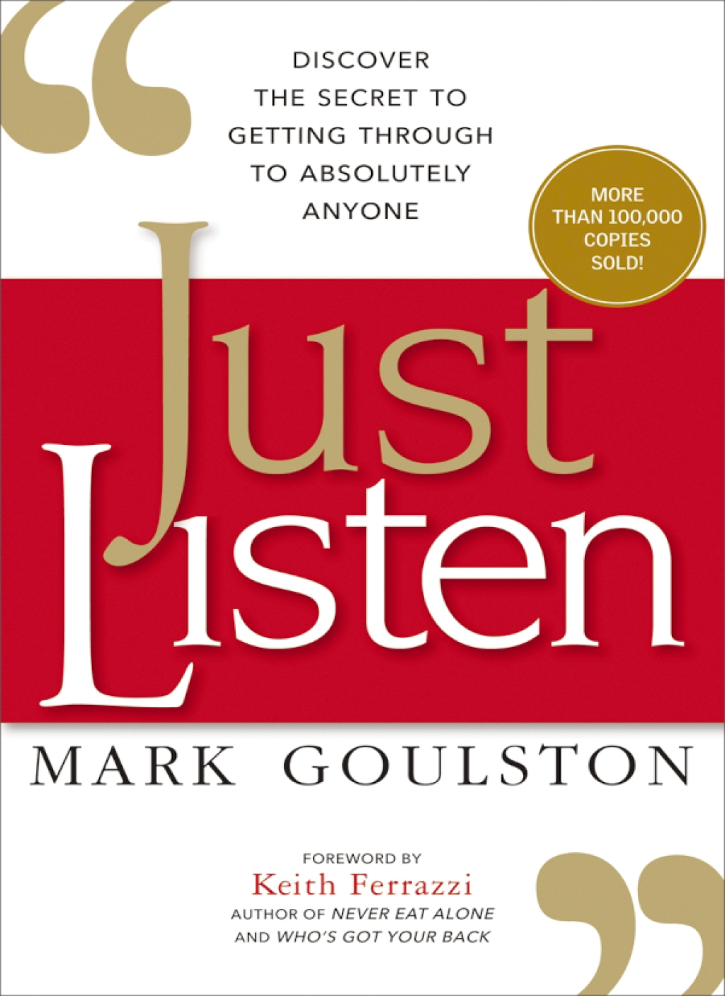 Just Listen Discover the Secret to Getting Through to Absolutely Anyone 1st Edition - (PDF/EPUB Version)