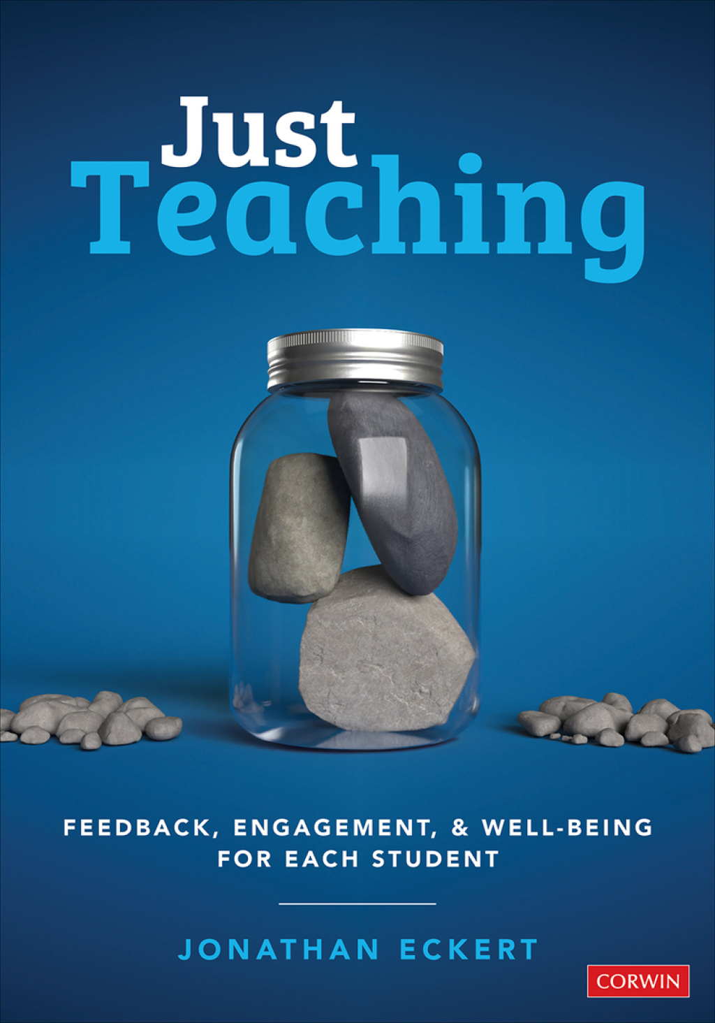 Just Teaching Feedback, Engagement, and Well-Being for Each Student 1st Edition - (PDF/EPUB Version)
