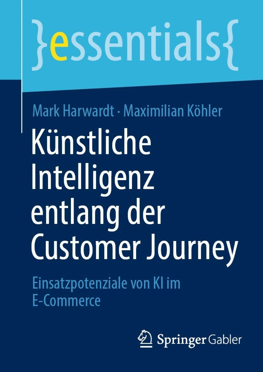 KÃ¼nstliche Intelligenz entlang der Customer Journey Einsatzpotenziale von KI im E-Commerce - (PDF/EPUB Version)