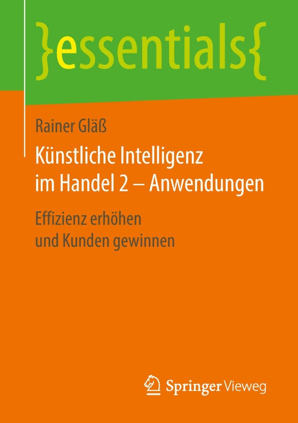 KÃ¼nstliche Intelligenz im Handel 2 â€“ Anwendungen Effizienz erhÃ¶hen und Kunden gewinnen - (PDF/EPUB Version)