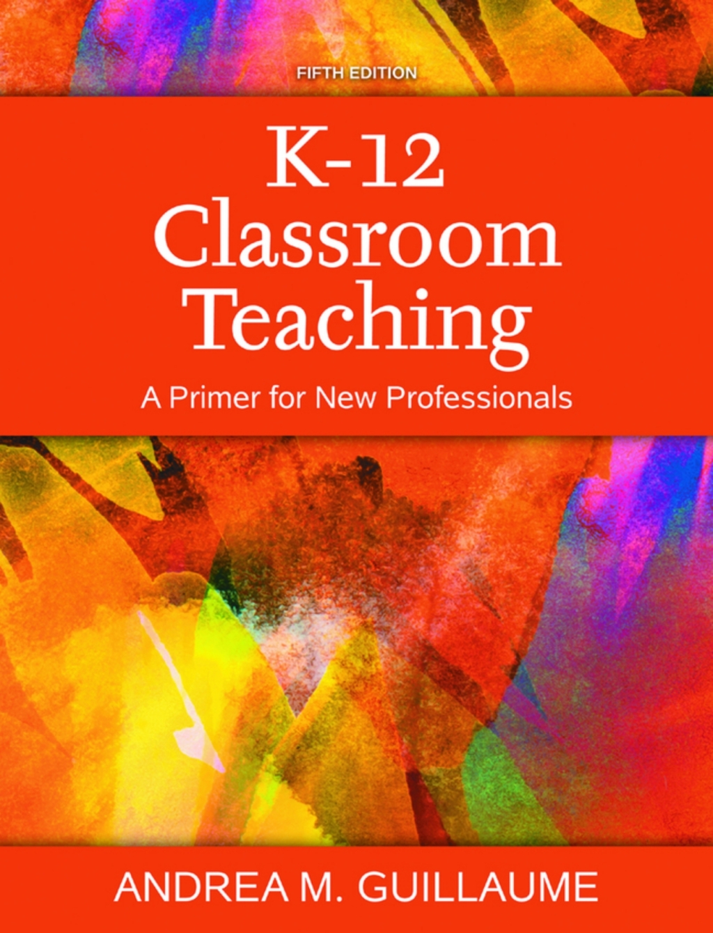 K-12 Classroom Teaching: A Primer for New Professionals (Pearson+) 5th Edition â€“ PDF/EPUB Version Downloadable