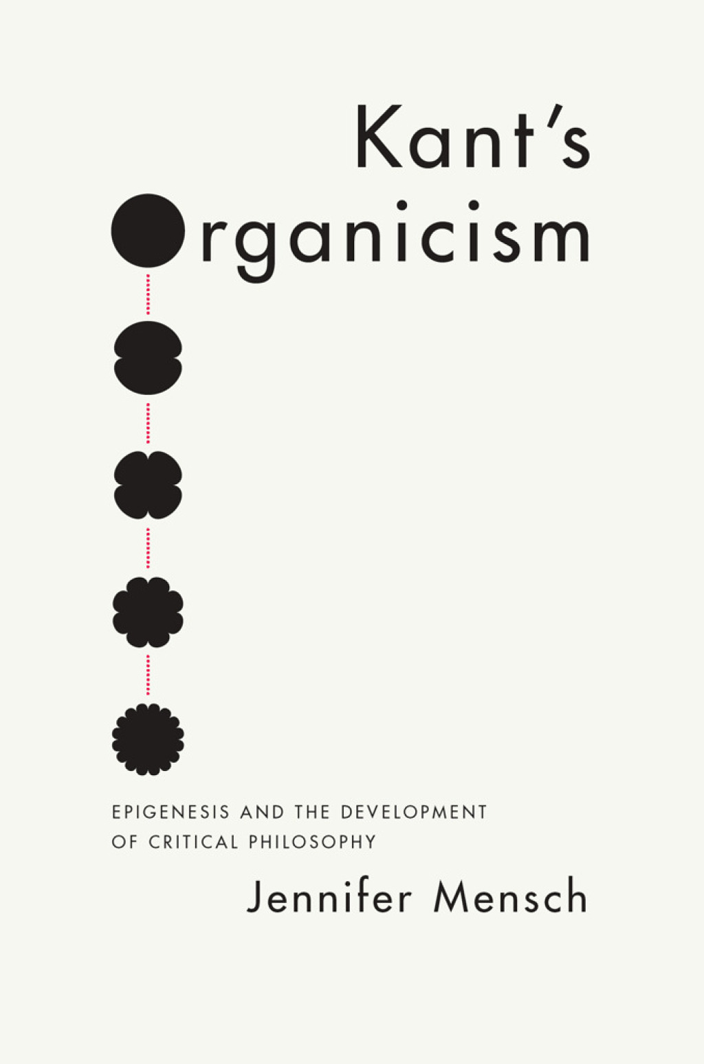 Kant's Organicism Epigenesis and the Development of Critical Philosophy 1st Edition - (PDF/EPUB Version)