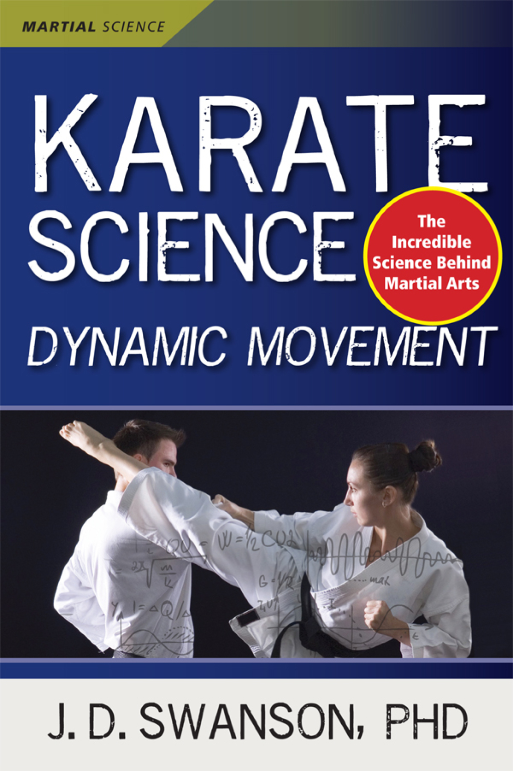 Karate Science Dynamic Movement 1st Edition - (PDF/EPUB Version)