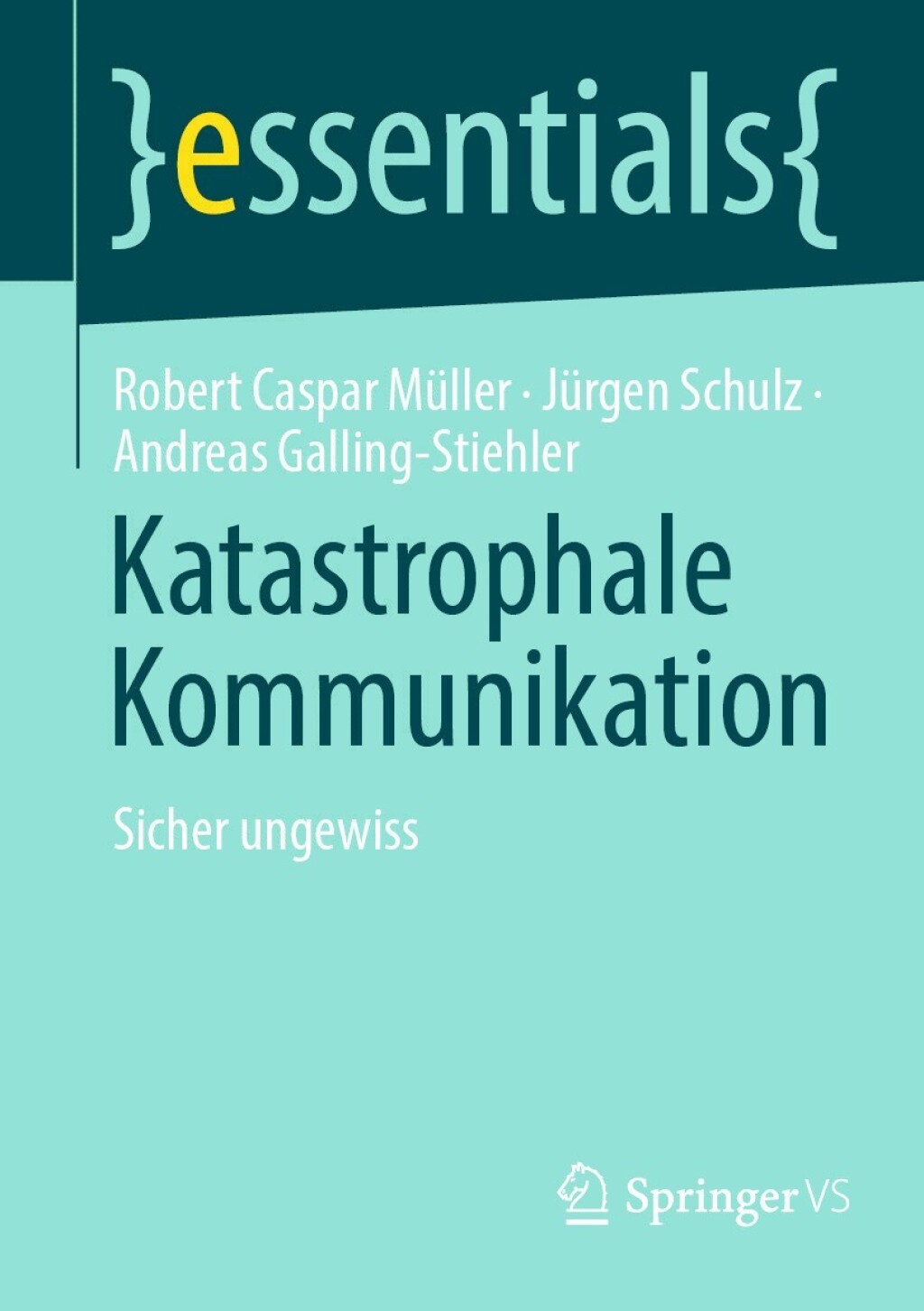Katastrophale Kommunikation Sicher ungewiss - (PDF/EPUB Version)