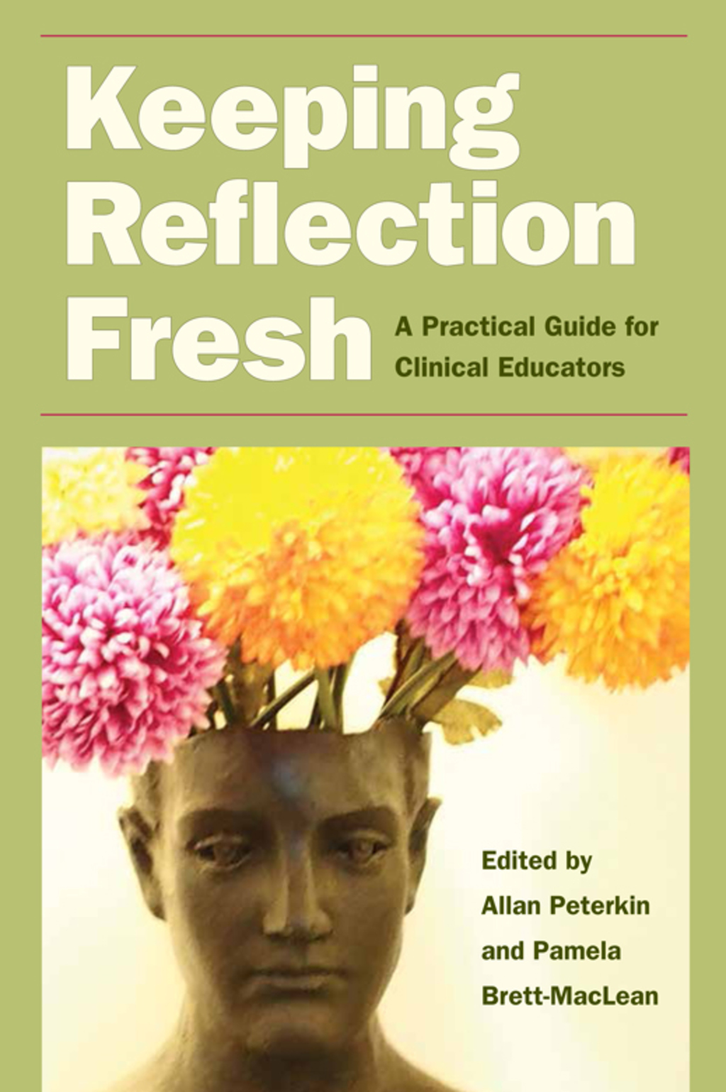 Keeping Reflection Fresh A Practical Guide for Clinical Educators - (PDF/EPUB Version)