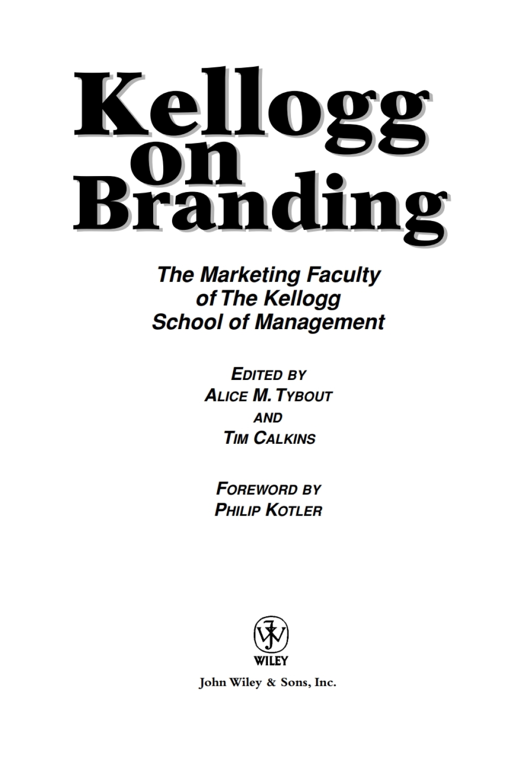 Kellogg on Branding The Marketing Faculty of The Kellogg School of Management 1st Edition - (PDF/EPUB Version)