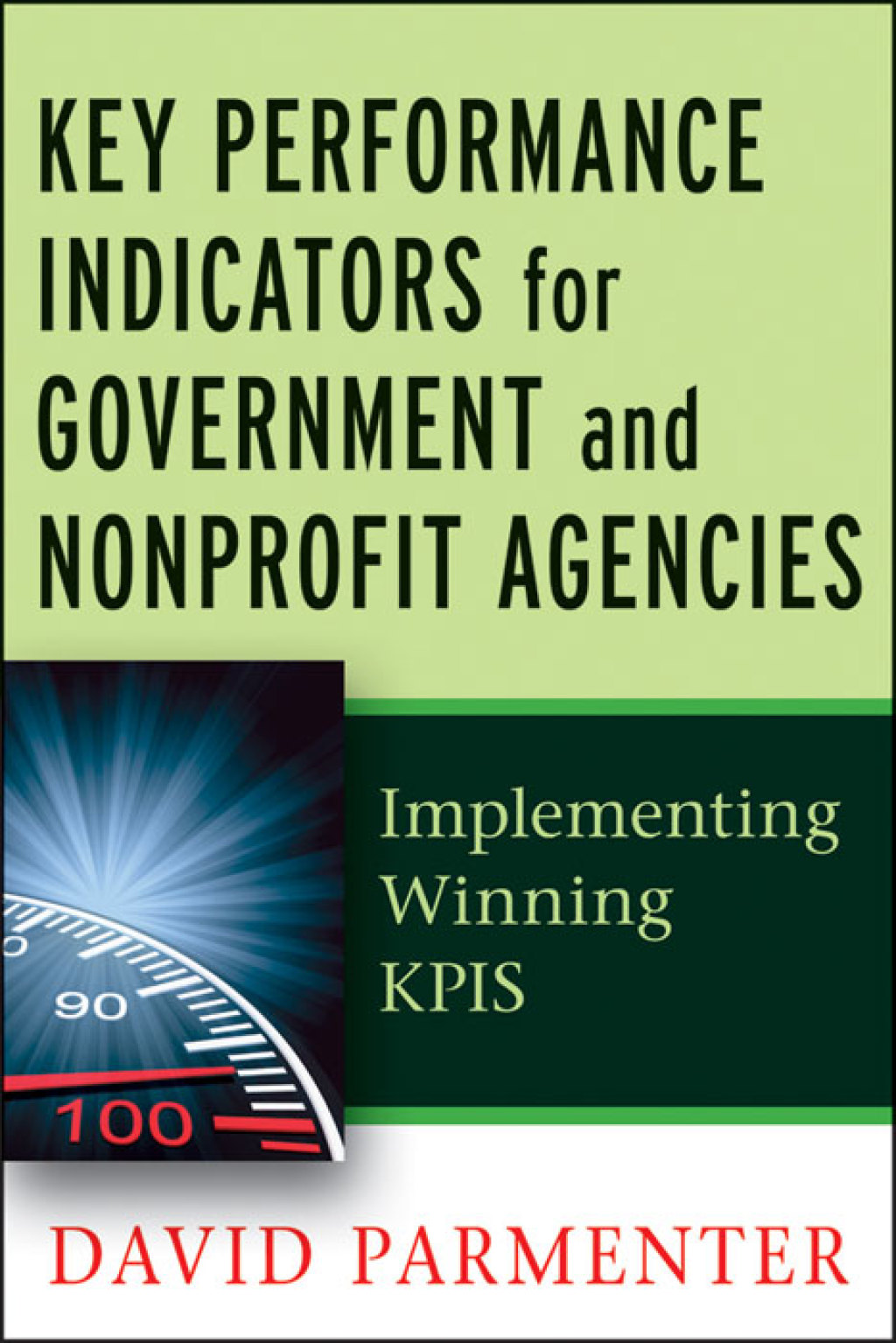 Key Performance Indicators for Government and Non Profit Agencies Implementing Winning KPIs 1st Edition - (PDF/EPUB Version)