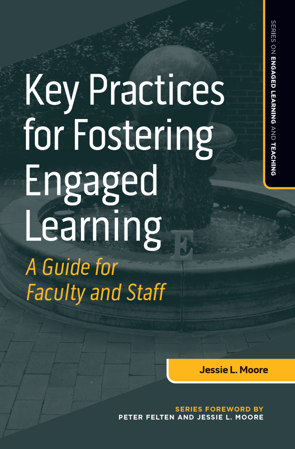 Key Practices for Fostering Engaged Learning A Guide for Faculty and Staff 1st Edition - (PDF/EPUB Version)