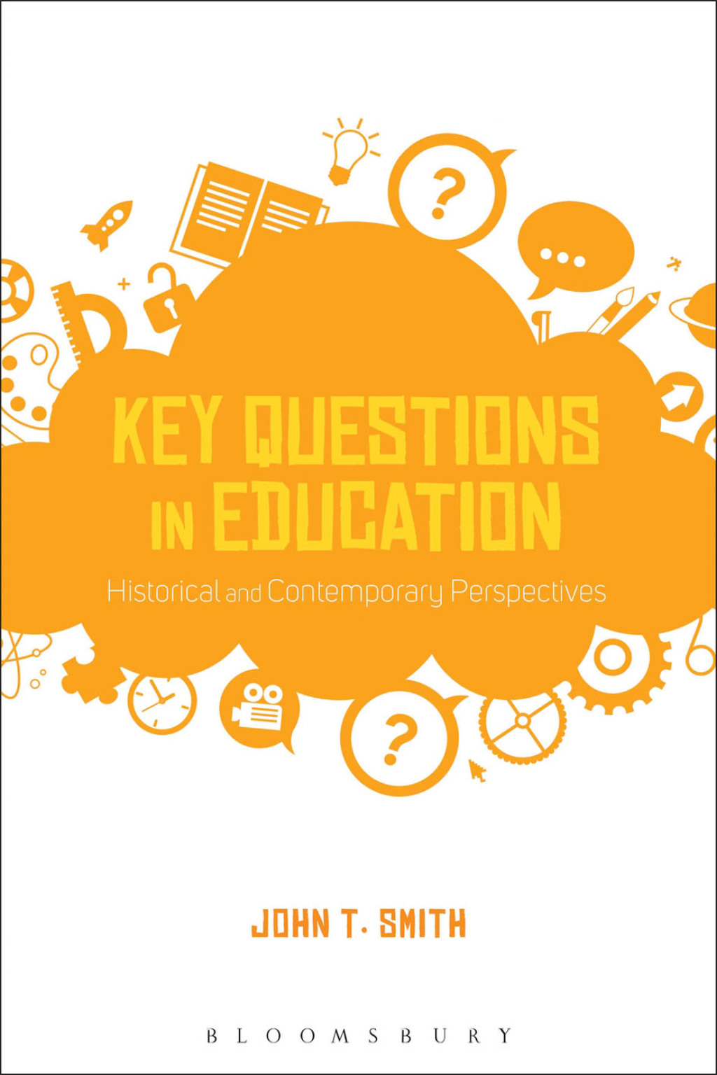 Key Questions in Education Historical and Contemporary Perspectives 1st Edition - (PDF/EPUB Version)