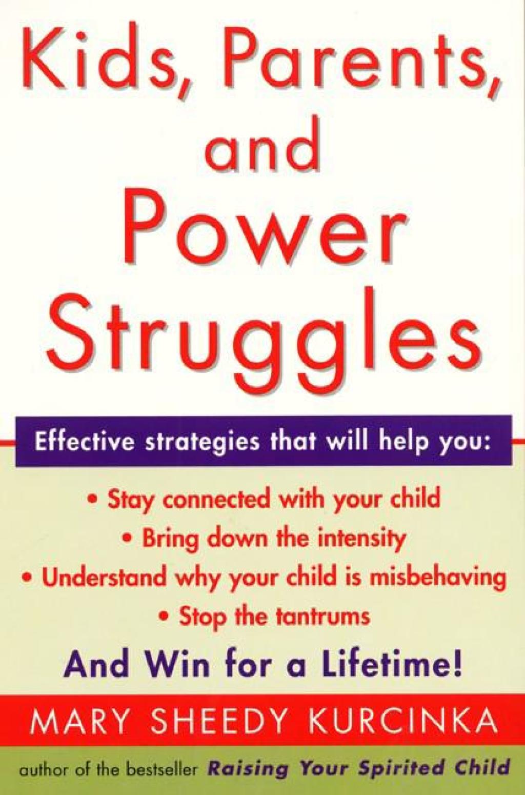 Kids, Parents, and Power Struggles Raising Children to be More Caring and C - (PDF/EPUB Version)