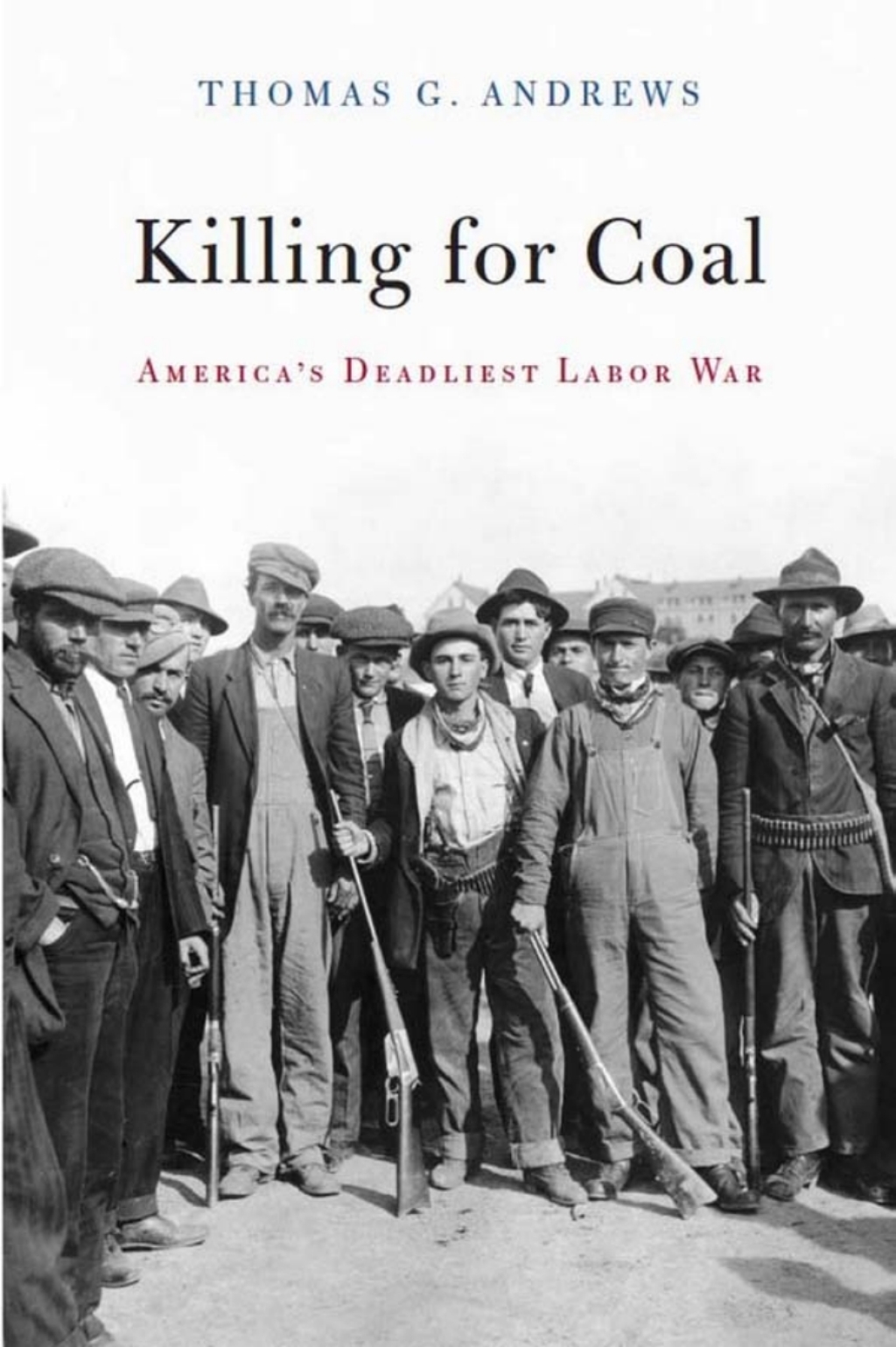 Killing for Coal Americaâ€™s Deadliest Labor War - (PDF/EPUB Version)