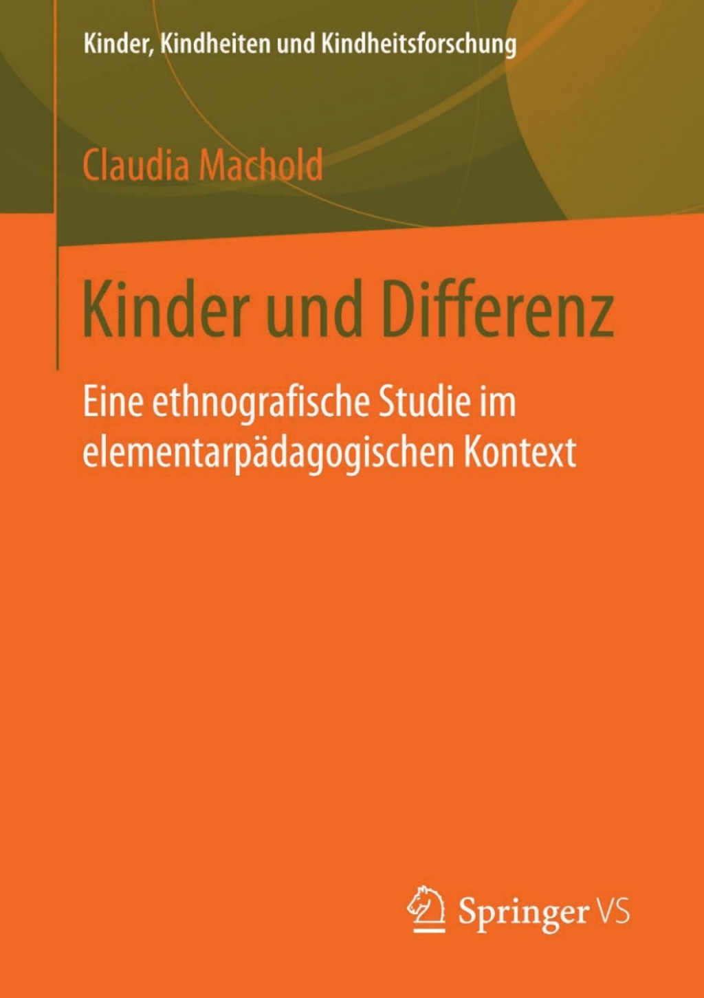 Kinder und Differenz Eine ethnografische Studie im elementarpÃ¤dagogischen Kontext - (PDF/EPUB Version)