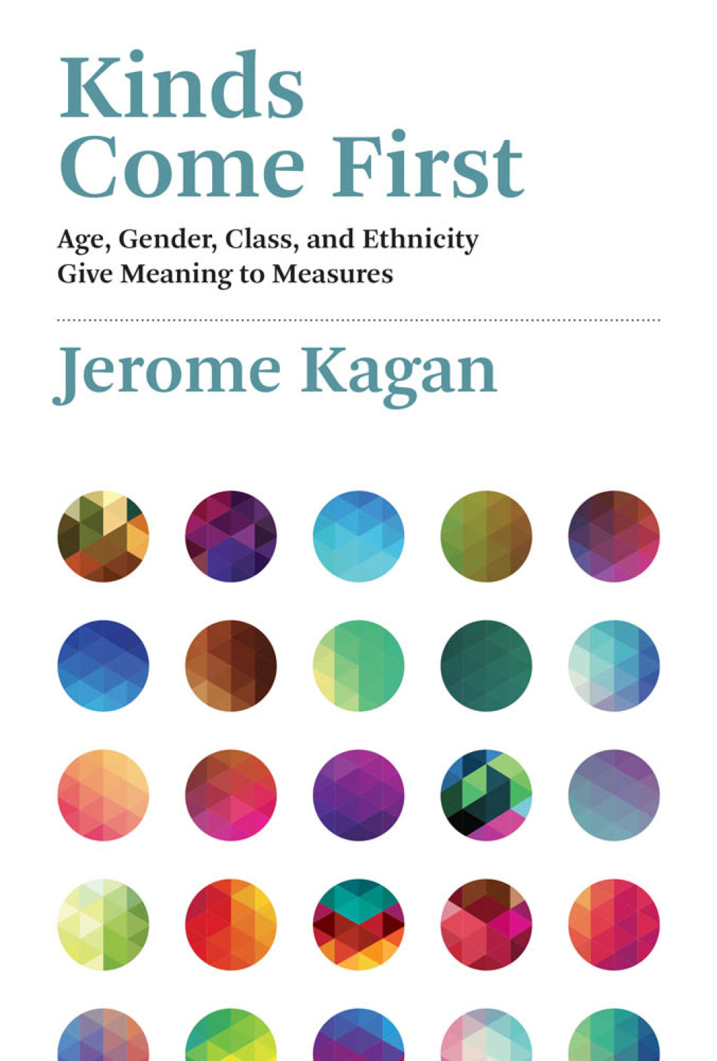 Kinds Come First Age, Gender, Class, and Ethnicity GiveÂ Meaning to Measures - (PDF/EPUB Version)