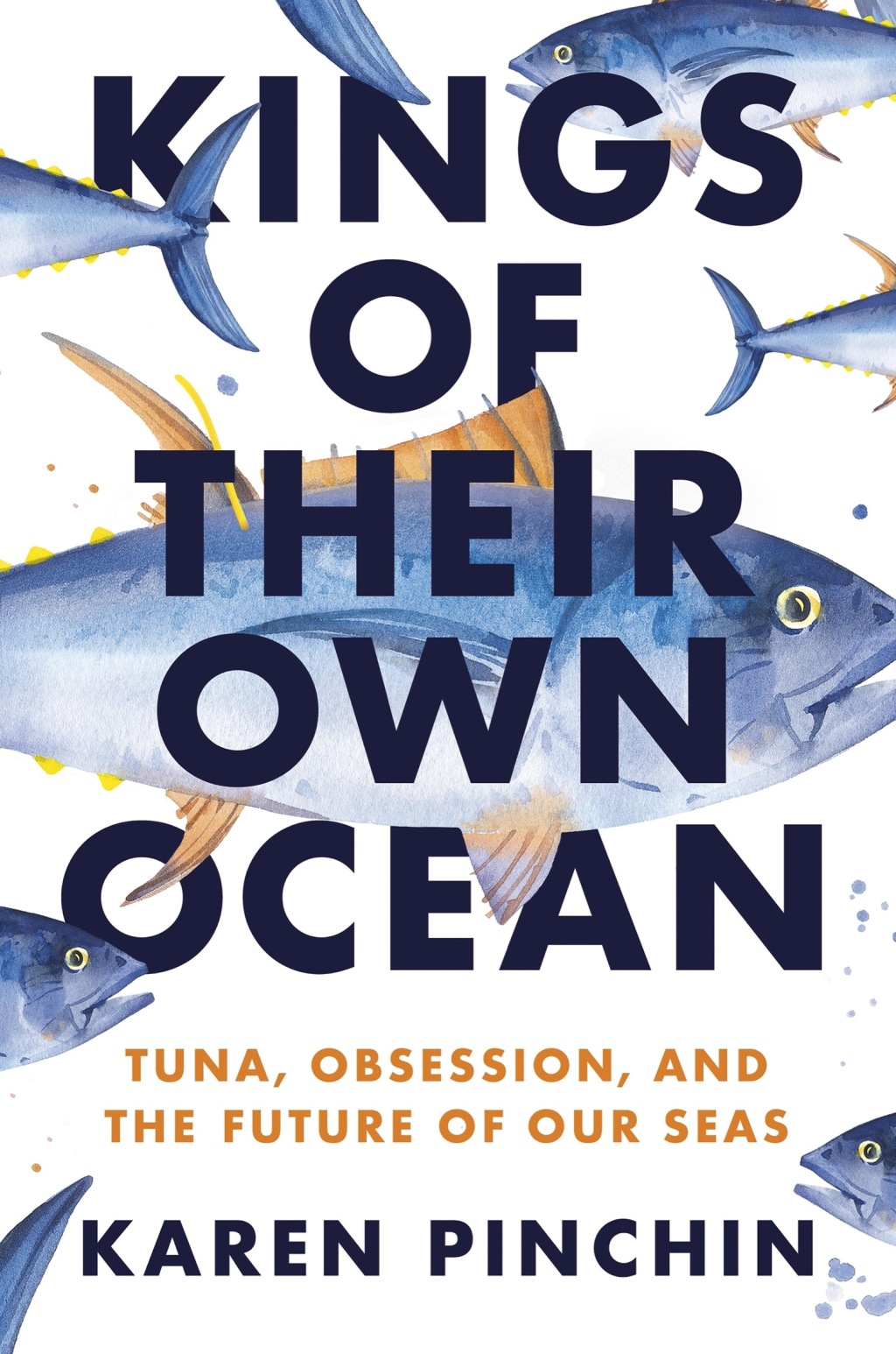Kings of Their Own Ocean Tuna, Obsession, and the Future of Our Seas - (PDF/EPUB Version)