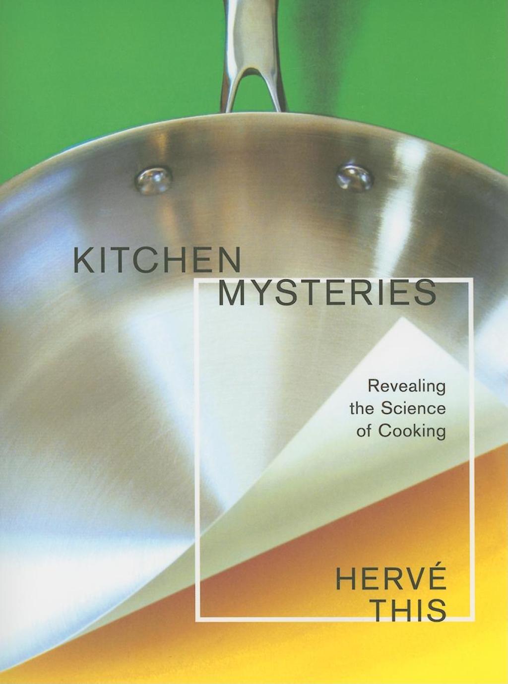 Kitchen Mysteries Revealing the Science of Cooking - (PDF/EPUB Version)