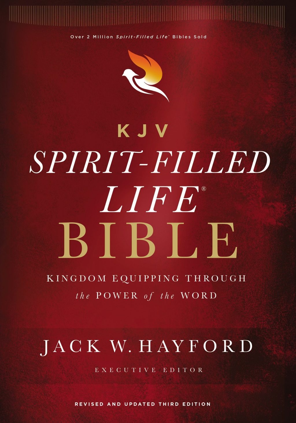KJV, Spirit-Filled Life Bible, Third Edition Kingdom Equipping Through the Power of the Word 3rd ...