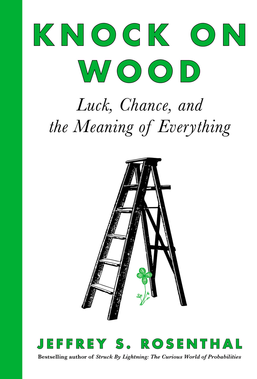 Knock on Wood Luck, Chance, and the Meaning of Everything - (PDF/EPUB Version)